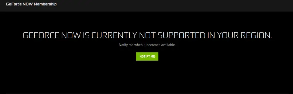 geforce now is currently not supported in your region