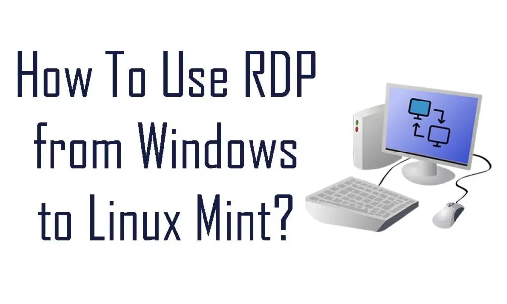 How-To-Use-RDP-from-Windows-to-Linux-Mint
