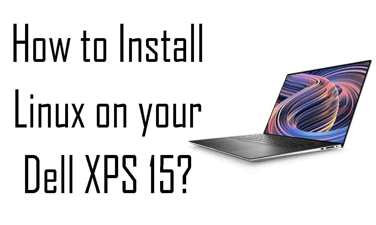how-to-install-linux-on-your-dell-xps-15
